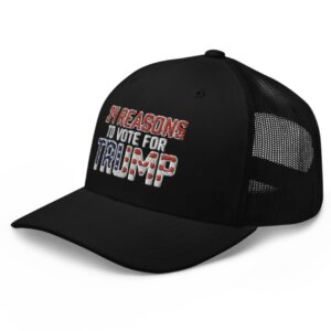 34 Reasons To Vote For Trump Trucker Hat Cap