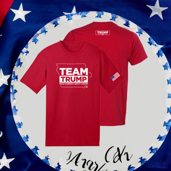 Team Trump Iowa: Make America Great Again T-Shirt by Adam Mockler - Image 5