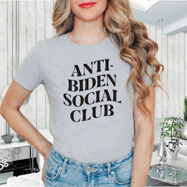 Anti-Biden Social Club 2024: Express Your Political Views with Style - Image 2