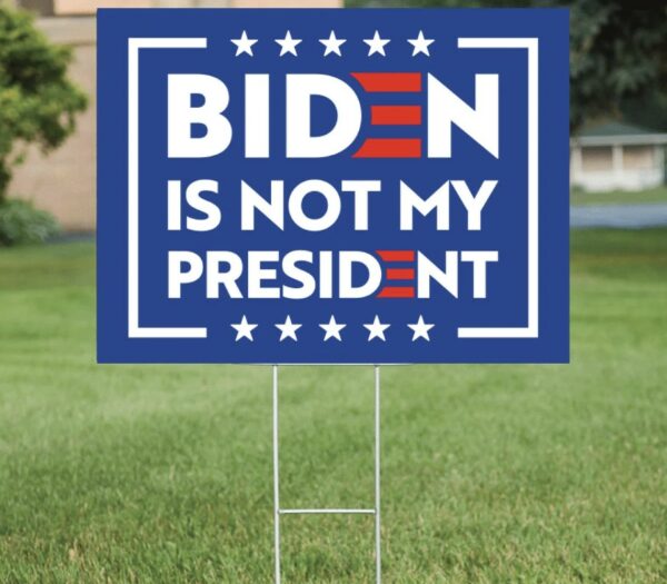 BIDEN is not My President 2024 Yard Sign: Express Your Political Views with Bold Yard Decor