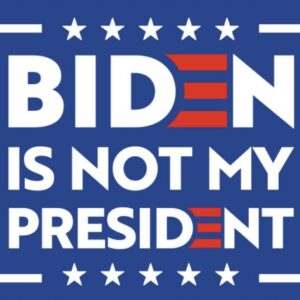 BIDEN is not My President 2024 YARD SIGNS