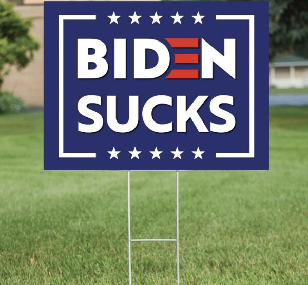 Biden 2024 Sucks Yard Sign: Express Your Political Views Boldly