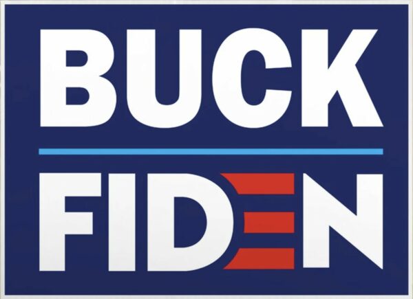 Buck Fiden: Express Your Thoughts with Our Yard Sign - Image 2