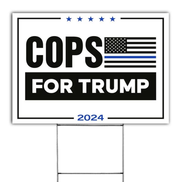 Show Your Support: Cops for Trump 2024 Lawn Yard Sign