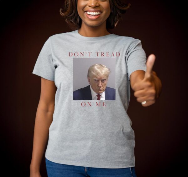 DON'T TREAD On Me Trump 2024 Mugshot T-shirt: Show Your Support for the 45th President - Image 2