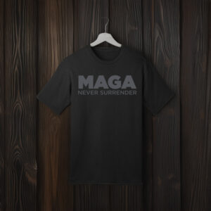 Dark MAGA 2024 Never Surrender Black Shirt