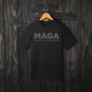 Dark MAGA Never Surrender T-Shirt