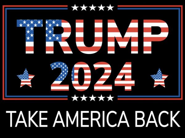 Take America Back with Donald Trump 2024 Yard Sign