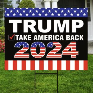 Donald Trump For President 2024 Take America Back Yard Sign