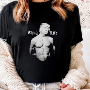 Donald Trump Thug life 45 life t shirt 1