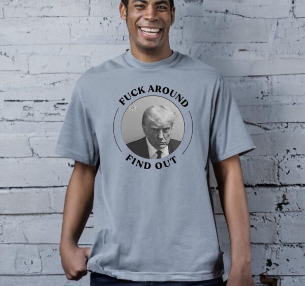 Ex-President Mugshot FAFO: The Ultimate Shirt for Patriots - Image 2