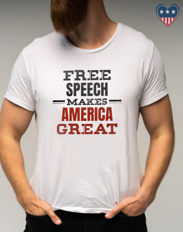 Patriotic Pride: Free Speech, the Foundation of American Greatness