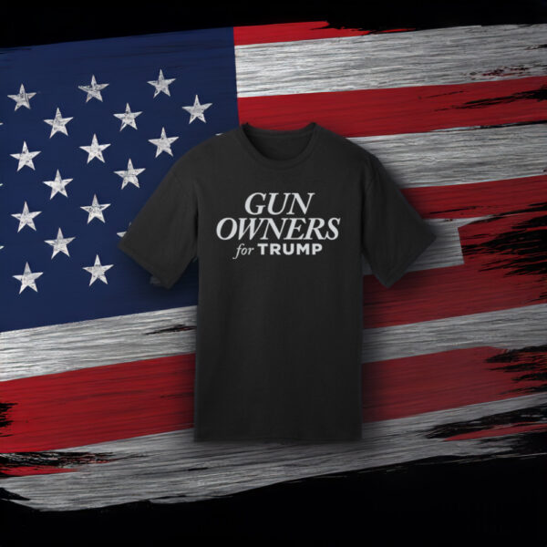 Show Your Support: Gun Owners for Trump T-Shirt