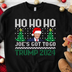 Ho ho ho Joes Got To Go Trump 2024 Christmas Sweatshirts