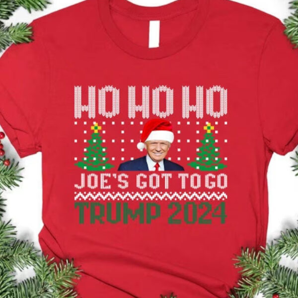 Ho Ho Ho Joe's Got To Go: Trump 2024 Christmas Spirit