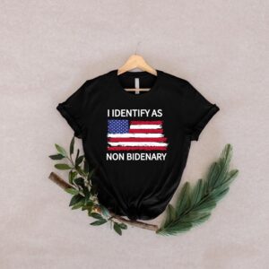 I Identify As Non Bidenary Shirt