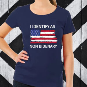 I Identify As Non Bidenary T Shirts