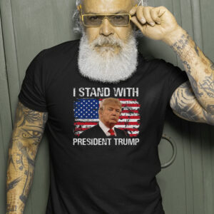 I Stand President Trump American Flag Trump 2024 Men Women T Shirts