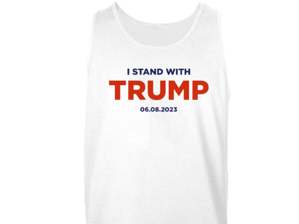 I Stand With Trump 6.8.23 White Unisex Tank Top: Show Your Support in Style - Image 2