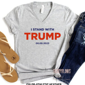 I Stand With Trump 6.8.23 White Unisex V Neck