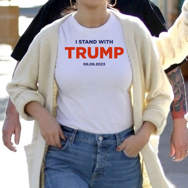 Show Your Support: I Stand With Trump 6.8.23 Women's Shirt