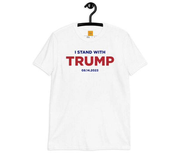 Show Your Support: I Stand With Trump (8.14) T-Shirt