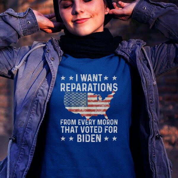 Reparations Demanded: T-Shirt for Biden Voters