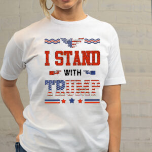 I stand with trump 2024 shirt