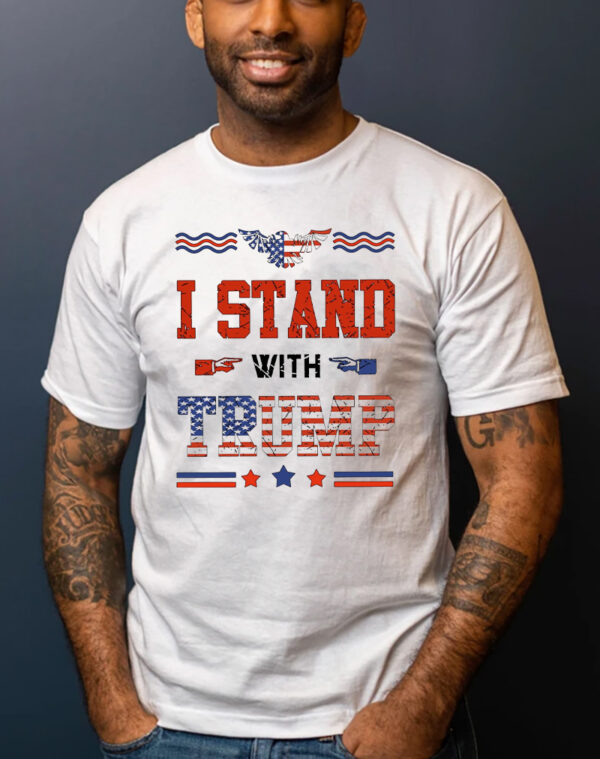 Show Your Support: I Stand with Trump 2024 T-Shirt