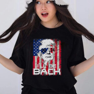 Ill Be Back Trump 2024 Vintage Donald Trump 4th Of July T Shirts 3