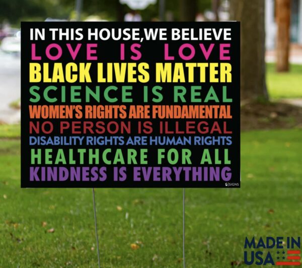 Declare Your Beliefs: In This House We Believe Yard Sign