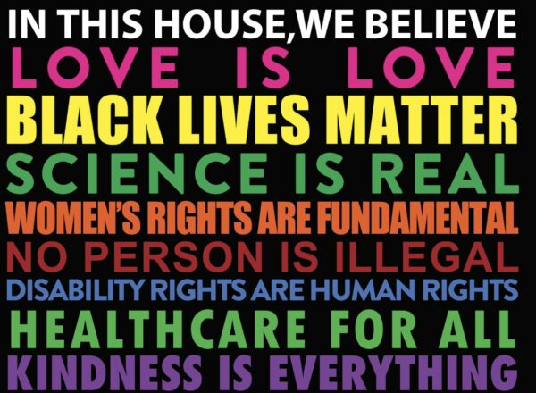 Declare Your Beliefs: In This House We Believe Yard Sign - Image 2