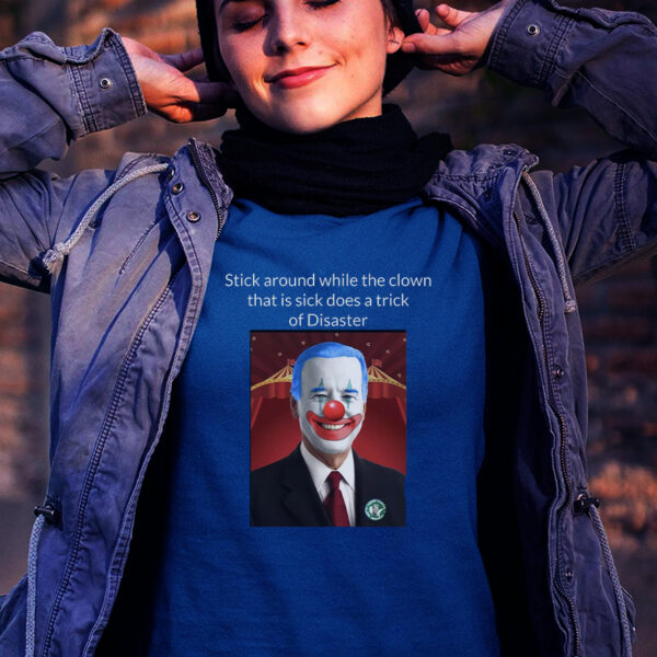 Joe Biden Clown Disaster: The Ultimate Political Satire T-Shirt - Image 2