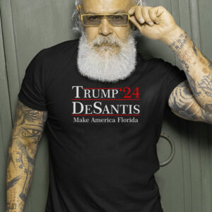 Make America Florida Trump DeSantis 2024 T Shirts