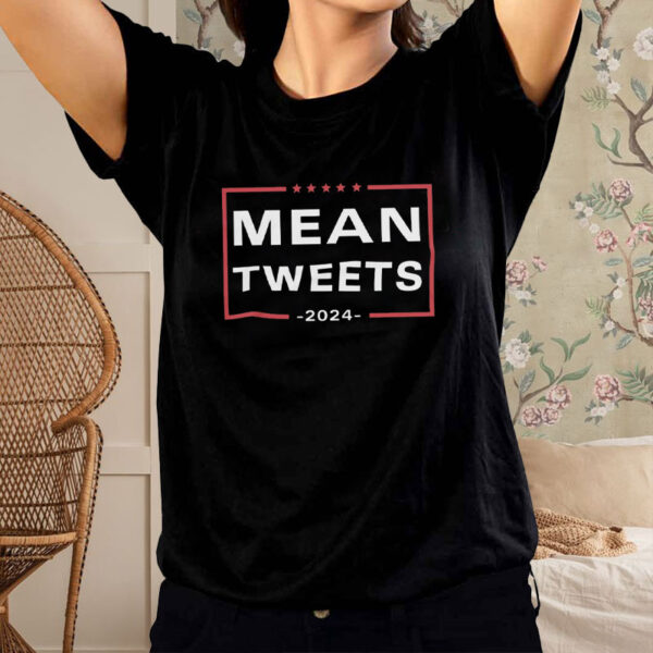 Mean Tweets Humor 2024: The Ultimate T-Shirt for a Hilarious Election Year - Image 2