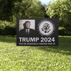 Mugshot Trump 2024 Donald Trump Arrested Trump Maga yard sign