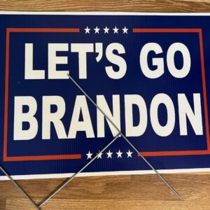 NEW Lets Go Brandon Yard Signs