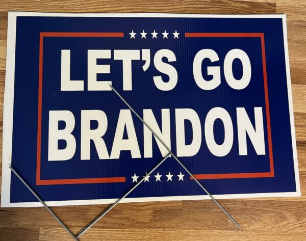 Show Your Patriotism with the NEW Let's Go Brandon Yard Sign - Image 2