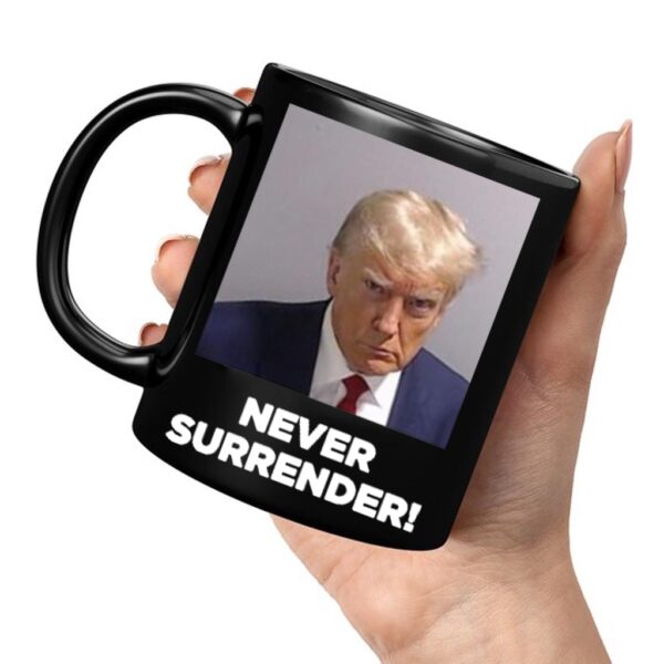 Never Surrender: The Ultimate Black Coffee Mug for Unstoppable Spirits