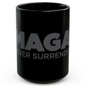 Never Surrender Black MAGA Mug 15oz