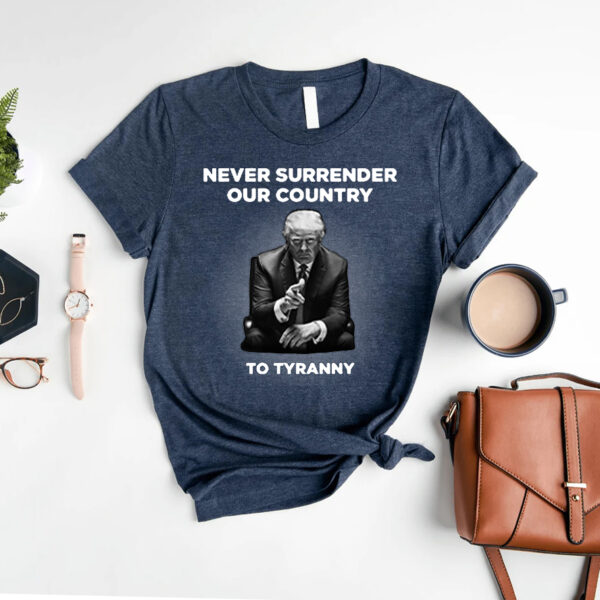 Defend Liberty: Never Surrender Our Country to Tyranny Women's T-Shirt - Image 2