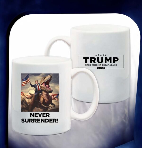 Never Surrender!! Trump on T-Rex: The Ultimate Coffee Mug for Patriots - Image 2