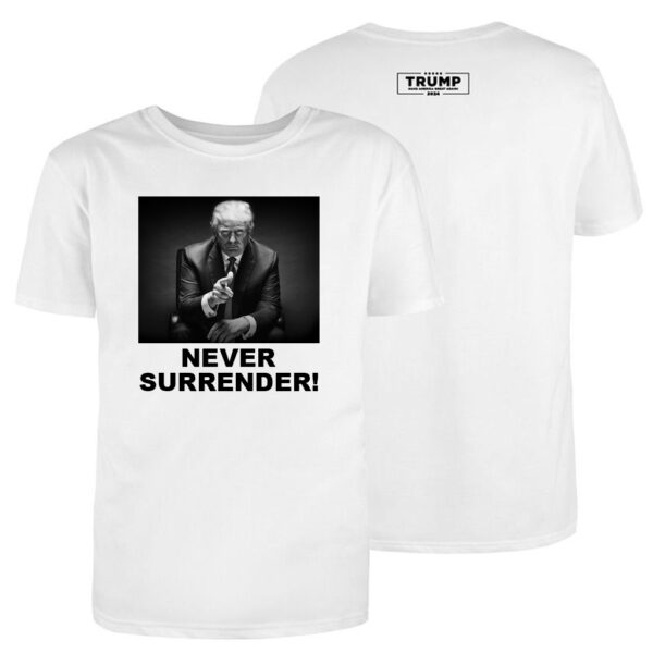 Unleash Your Patriotism: Own the New Trump Never Surrender T-Shirt