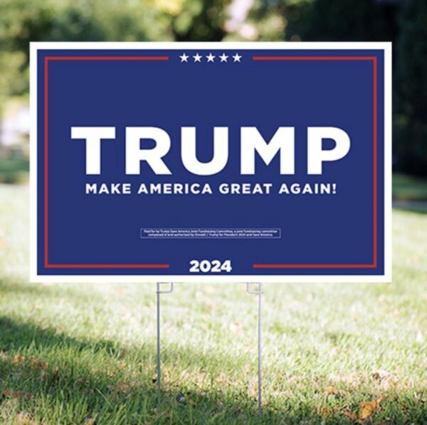 Official Trump 2024 Yard Sign: Show Your Support with Pride