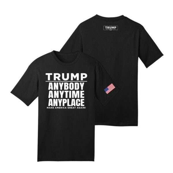 Official Trump Anybody Anytime Anyplace Black T-Shirt