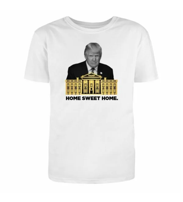 Official Trump Home Sweet Home Cotton T-Shirt