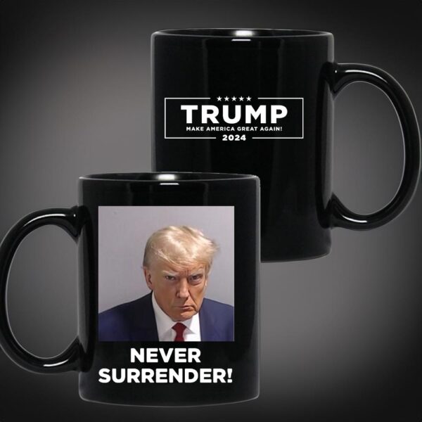 MAGA 47 Trump Never Surrender: The Ultimate Patriotic Coffee Mug