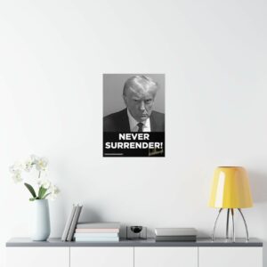 Official Trump Never Surrender Signed Posters 5