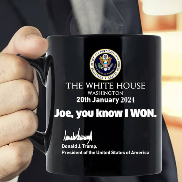 Joe You Know I Won Mug: Commemorate the 2024 Inauguration with the White House Washington Mug - Image 4