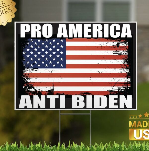 Pro-America Anti-Biden 2024 Yard Sign: Show Your Patriotism and Support